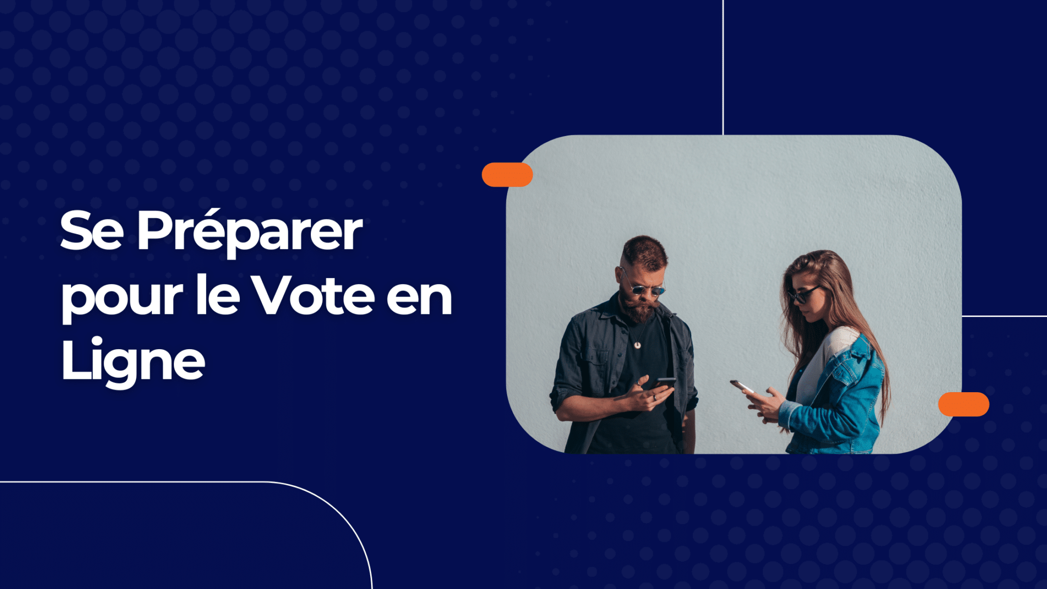 5 Points Clés Pour Un Vote En Ligne Réussi