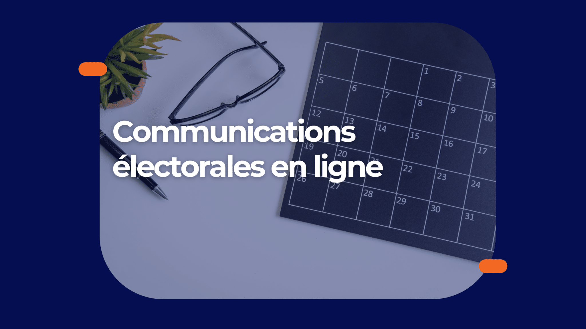 Communications liées au vote en ligne : quoi envoyer avant, pendant et après une élection