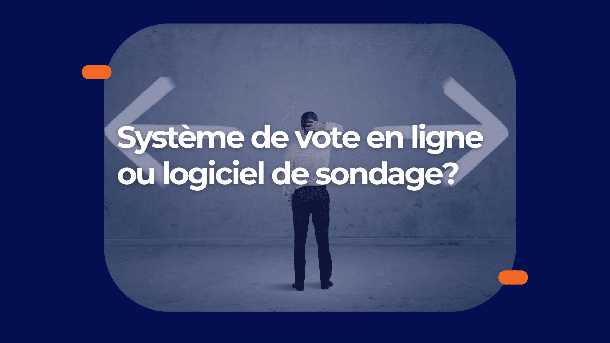 Devriez-vous utiliser un système de vote en ligne ou un logiciel de sondage?